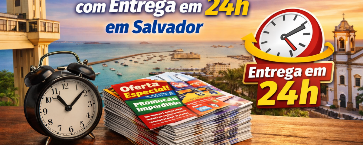 100 panfletos com entrega em 24h em Salvador